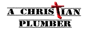 A Christian Plumber